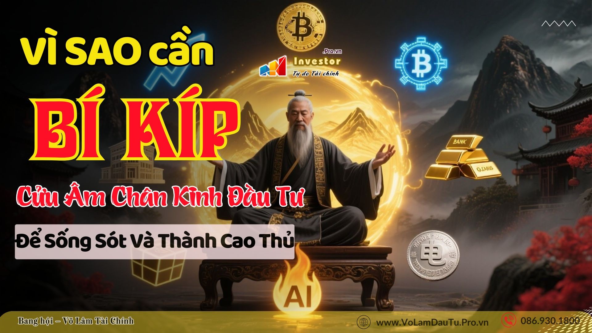 Vì Sao Cần Bí Kíp “Cửu Âm Chân Kinh Đầu Tư” Để Sống Sót Và Thành Cao Thủ